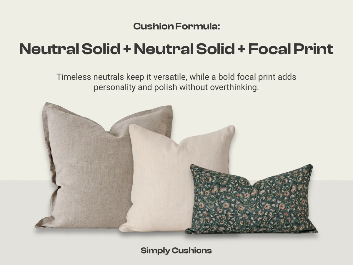 Cushion combination formula: neutral solid + neutral solid + focal print. Two neutral cushions are shown with a floral cushion acting as the focal print.