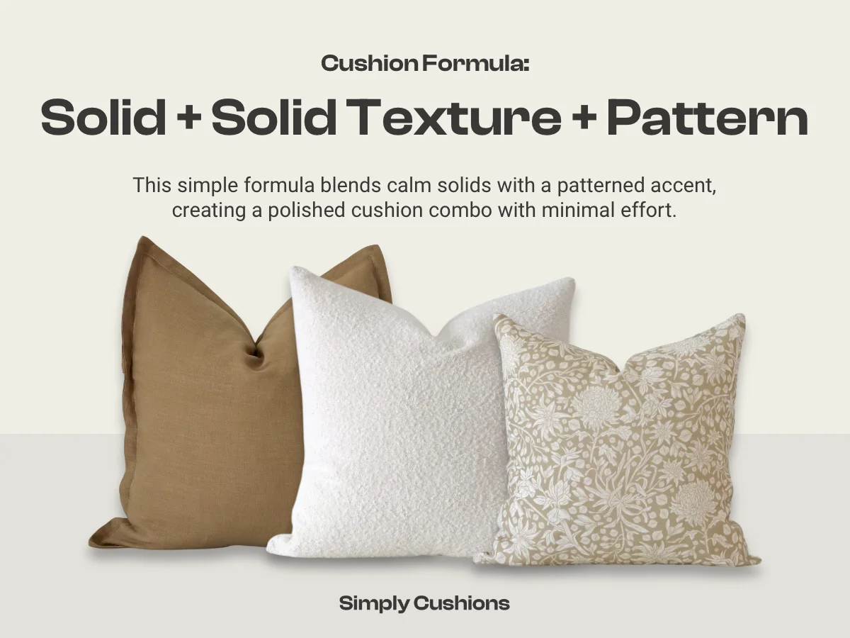 Cushion combination formula: solid + solid texture + pattern shown with example cushions in brown and in both linen and boucle.