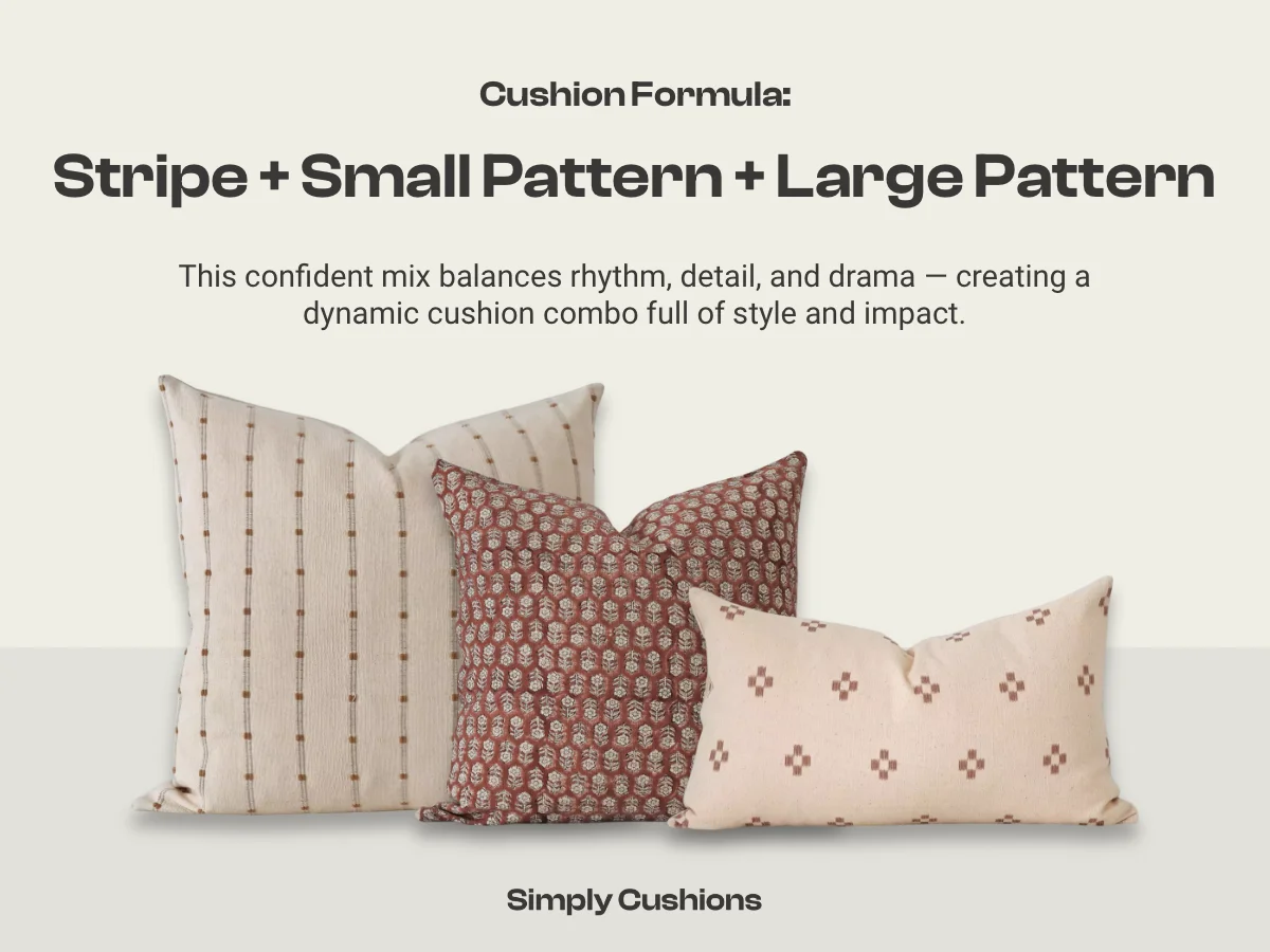 Cushion combination formula: stripe + small pattern + large pattern shown with some designer cushions as examples in soft creams and rust.