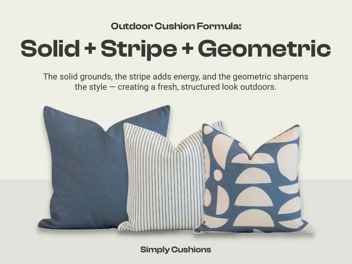 Outdoor cushion combination formula: solid + stripe + geometric. Three blue coloured cushions shown to demonstrate the formula. The solid grounds, the stripe adds energy, and the geometric sharpens the style — creating a fresh, structured look outdoors.