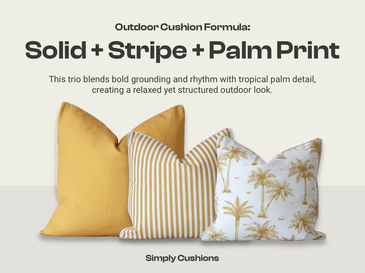 Outdoor cushion combination formula: solid + stripe + palm print. Three mustard colour cushions show the formula in action. This trio blends bold grounding and rhythm with tropical palm detail, creating a relaxed yet structured outdoor look.